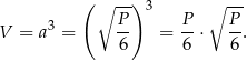  ( ∘ --) 3 ∘ -- 3 P- P- P- V = a = 6 = 6 ⋅ 6 . 