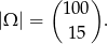  ( ) |Ω | = 10 0 . 15 