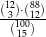 (132)⋅(8182) (100) 15 