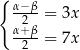 { α− β -2--= 3x α+-β= 7x 2 