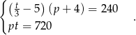 { ( ) t3 − 5 (p + 4 ) = 240 pt = 720 . 