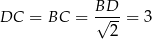  BD-- DC = BC = √ --= 3 2 