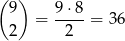 ( ) 9 9-⋅8 2 = 2 = 3 6 