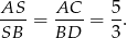 AS--= AC--= 5. SB BD 3 