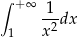 ∫ +∞ 1 -2-dx 1 x 
