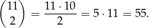 ( 11) 11 ⋅10 = -------= 5⋅ 11 = 55. 2 2 
