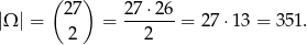  ( ) |Ω | = 27 = 2-7⋅26-= 27 ⋅13 = 35 1. 2 2 