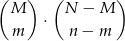( ) ( ) M ⋅ N − M m n− m 