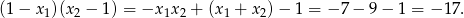 (1 − x1)(x2 − 1) = −x 1x2 + (x1 + x2)− 1 = − 7− 9− 1 = − 17. 