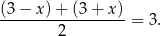 (3-−-x)-+-(3+--x)-= 3 . 2 