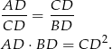  AD--= CD-- CD BD AD ⋅BD = CD 2. 