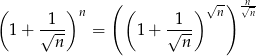 ( )n ( ( ) √n) √nn- 1+ √1-- = 1 + √-1- n n 