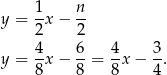 y = 1-x− n- 2 2 4 6 4 3 y = --x− --= -x − --. 8 8 8 4 