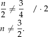  n 3 --⁄= -- / ⋅2 2 4 n ⁄= 3-. 2 