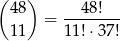 ( ) 48 --48!--- 11 = 11!⋅37 ! 