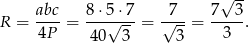  √ -- R = abc-= 8⋅-5√⋅7-= √7--= 7--3. 4P 4 0 3 3 3 
