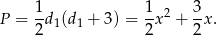 P = 1d 1(d1 + 3 ) = 1x 2 + 3x. 2 2 2 