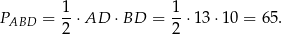 PABD = 1-⋅AD ⋅BD = 1-⋅13 ⋅10 = 65. 2 2 