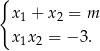{ x1 + x2 = m x1x2 = − 3. 