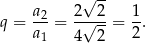  √ -- q = a-2= 2√-2-= 1. a 1 4 2 2 