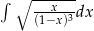 ∫ ∘ --x--- (1−x)3dx 