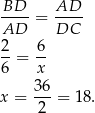  BD-- AD-- AD = DC 2 6 --= -- 6 x x = 36-= 18. 2 