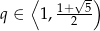  ⟨ √ -) q ∈ 1, 1+2-5 