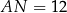 AN = 1 2 