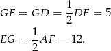 GF = GD = 1-DF = 5 2 1- EG = 2 AF = 12. 