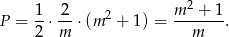  1- -2 2 m-2 +-1 P = 2 ⋅m ⋅(m + 1) = m . 