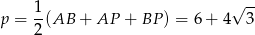  1 √ -- p = --(AB + AP + BP ) = 6 + 4 3 2 
