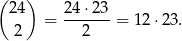 ( ) 24 2-4⋅23- 2 = 2 = 12 ⋅23. 