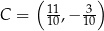  ( ) 11- 3- C = 10,− 10 