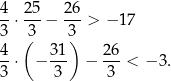 4 25 26 --⋅ ---− ---> − 17 3 (3 3) 4-⋅ − 31- − 2-6 < − 3. 3 3 3 