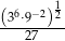  6 −2 1 (3⋅9--)2- 27 
