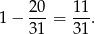 1 − 20-= 1-1. 31 3 1 