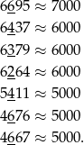 6695 ≈ 70 00 -- 6437 ≈ 60 00 6379 ≈ 60 00 -- 6264 ≈ 60 00 5411 ≈ 50 00 4676 ≈ 50 00 4667 ≈ 50 00. 
