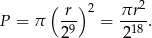  ( ) r-- 2 πr-2 P = π 29 = 218 . 