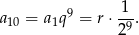  9 1-- a 10 = a1q = r⋅ 29. 