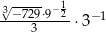 3√----- −1 -−-7239⋅9-2-⋅3− 1 