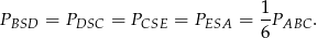  1- PBSD = PDSC = PCSE = PESA = 6PABC . 