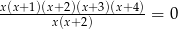 x(x+-1)(x+-2)(x+3)(x+4) x(x+2) = 0 