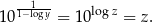  --1-- logz 10 1−logy = 10 = z. 