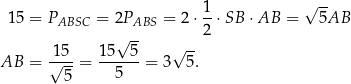  1 √ -- 15 = PABSC = 2PABS = 2⋅ --⋅SB ⋅AB = 5AB √ -- 2 AB = 1√5--= 1-5--5 = 3√ 5-. 5 5 