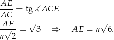 AE--= tg ∡ACE AC AE √ -- √ -- -√---= 3 ⇒ AE = a 6. a 2 