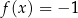 f (x) = − 1 