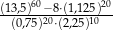 (13,5)60−8⋅(1,125)20 --(0,75)20⋅(2,25)10-- 