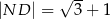  √ -- |ND | = 3+ 1 