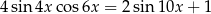 4 sin 4x cos 6x = 2 sin 10x + 1 