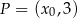 P = (x0,3) 